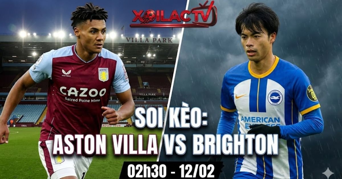 Soi kèo Aston Villa vs Brighton