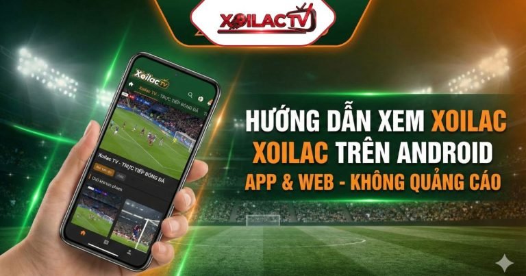 xem-xoilac-tren-android