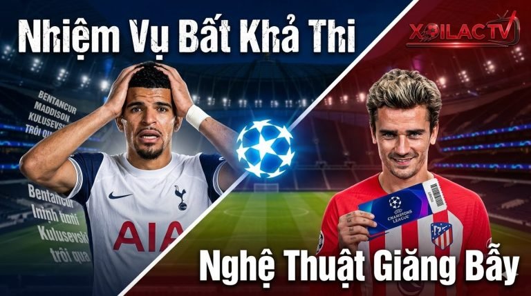 Nhận định đại chiến Tottenham vs Atletico Madrid vòng 1/8 Cúp C1: Nhiệm vụ lội ngược dòng bất khả thi của Spurs trước nghệ thuật giăng bẫy từ Simeone.