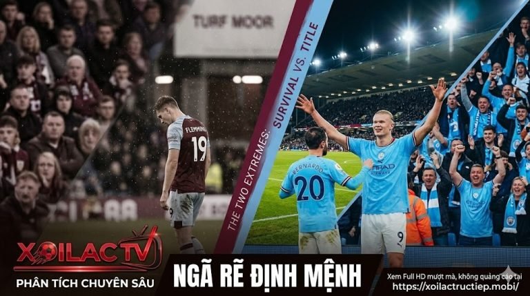 Nhận định Burnley vs Man City: Hình ảnh đối lập giữa nỗi thất vọng của Burnley và niềm vui chiến thắng của Man City tại Xoilac TV