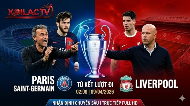 Nhận định trận đấu Paris Saint-Germain vs Liverpool tứ kết Cúp C1 châu Âu chi tiết tại Xoilac TV