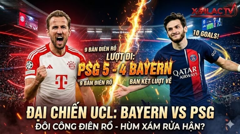 Nhận định Bayern Munich vs PSG bán kết lượt về cúp C1, Harry Kane đối đầu Kvaratskhelia tại chảo lửa Allianz Arena - Xoilac TV.
