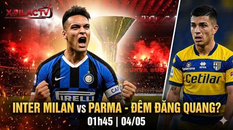Nhận định trận đấu Inter Milan vs Parma: Chờ đón đêm đăng quang ngôi vô địch Serie A tại chảo lửa San Siro.