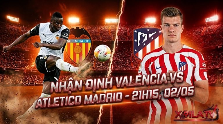 Ảnh đại diện nhận định soi kèo trận đấu Valencia vs Atletico Madrid vòng 34 La Liga trên Xoilac TV