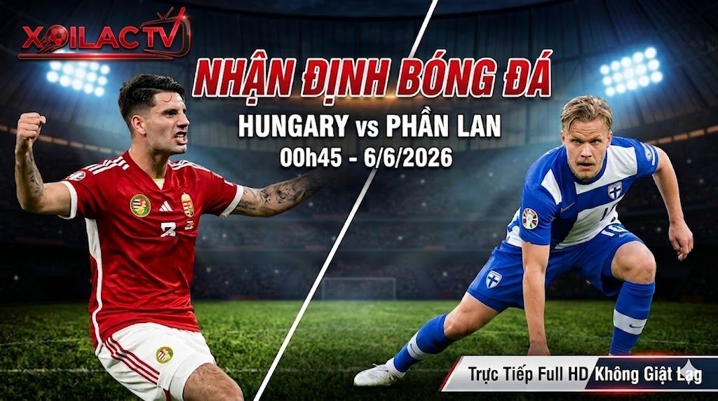 Nhận định bóng đá Hungary vs Phần Lan 00h45 ngày 6/6/2026 trên Xoilac TV. Hình ảnh đối đầu giữa Dominik Szoboszlai và Joel Pohjanpalo.