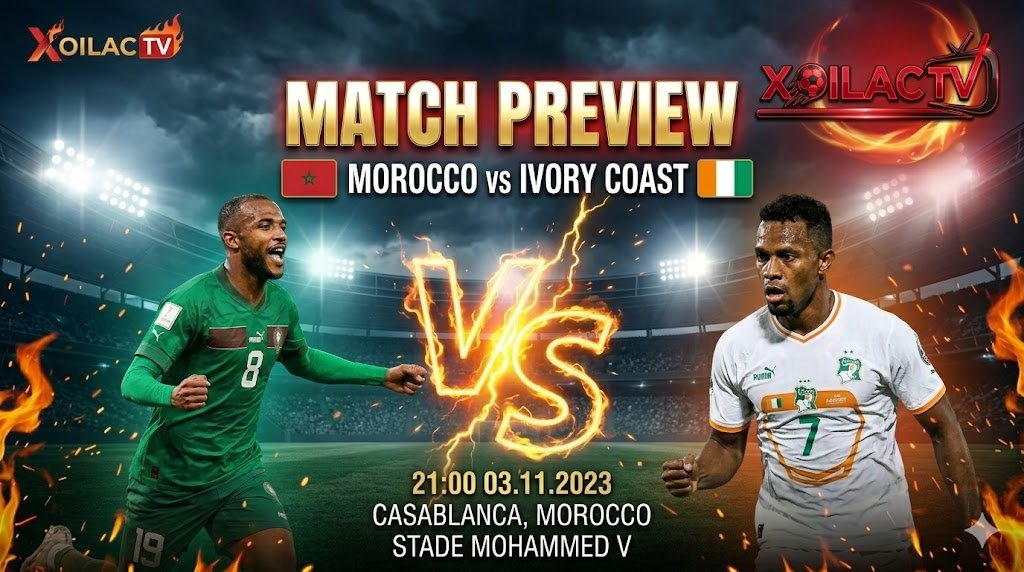 Nhận định, soi kèo trực tiếp bóng đá Ma Rốc vs Madagascar 00h00 ngày 03/06/2026 từ chuyên gia Xoilac TV.