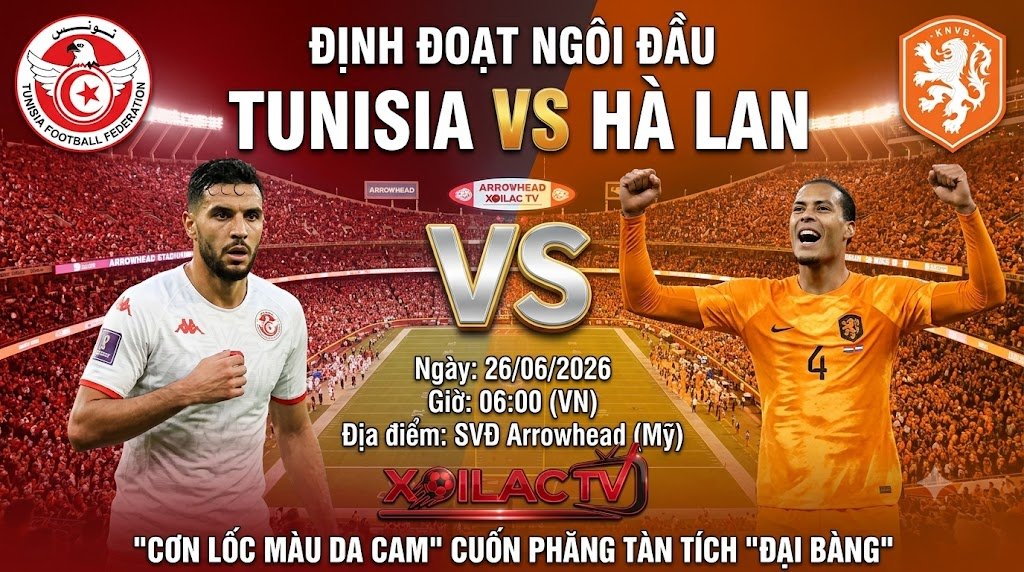 Nhận định và dự đoán tỷ số trận đấu giữa Tunisia vs Hà Lan tại bảng F World Cup 2026