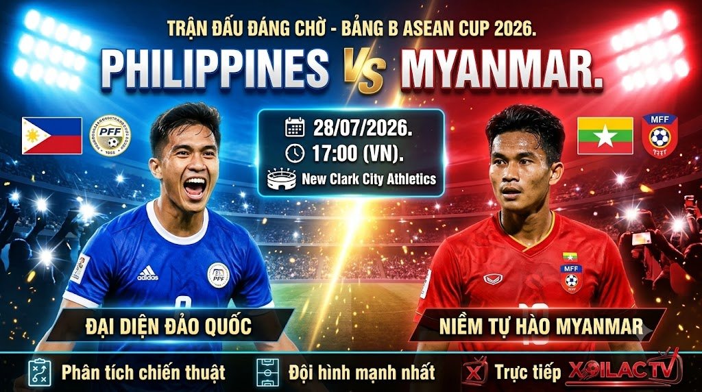 Ảnh bìa nhận định trận đấu Philippines vs Myanmar vòng bảng ASEAN Cup 2026 trên Xoilac TV