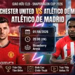 Poster nhận định soi kèo trận đấu giao hữu bóng đá giữa Manchester United và Atlético de Madrid tại giải Snapdragon Cup 2026, diễn ra vào lúc 20:00 ngày 01/08/2026.