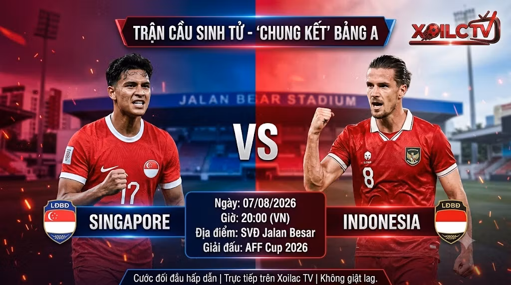 Ảnh bìa nhận định trận đấu sinh tử giữa Singapore vs Indonesia tại lượt cuối bảng A AFF Cup 2026.
